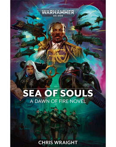 Sea of Souls: A Dawn of Fire Novel - Chris Wraight