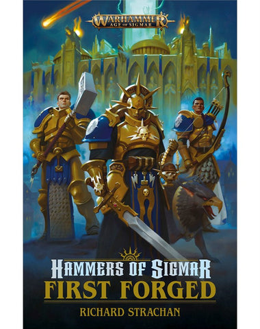 Hammers of Sigmar: First Forged - Richard Strachan