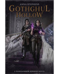 Gothgul Hollow - Anna Stephens